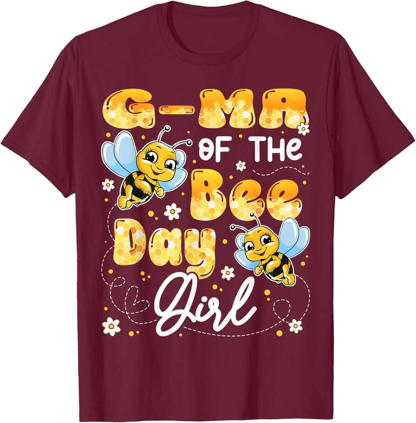 G-Ma Of The Bee Day Girl Birthday Party Matching T-Shirt - T-Shirt | Maroon