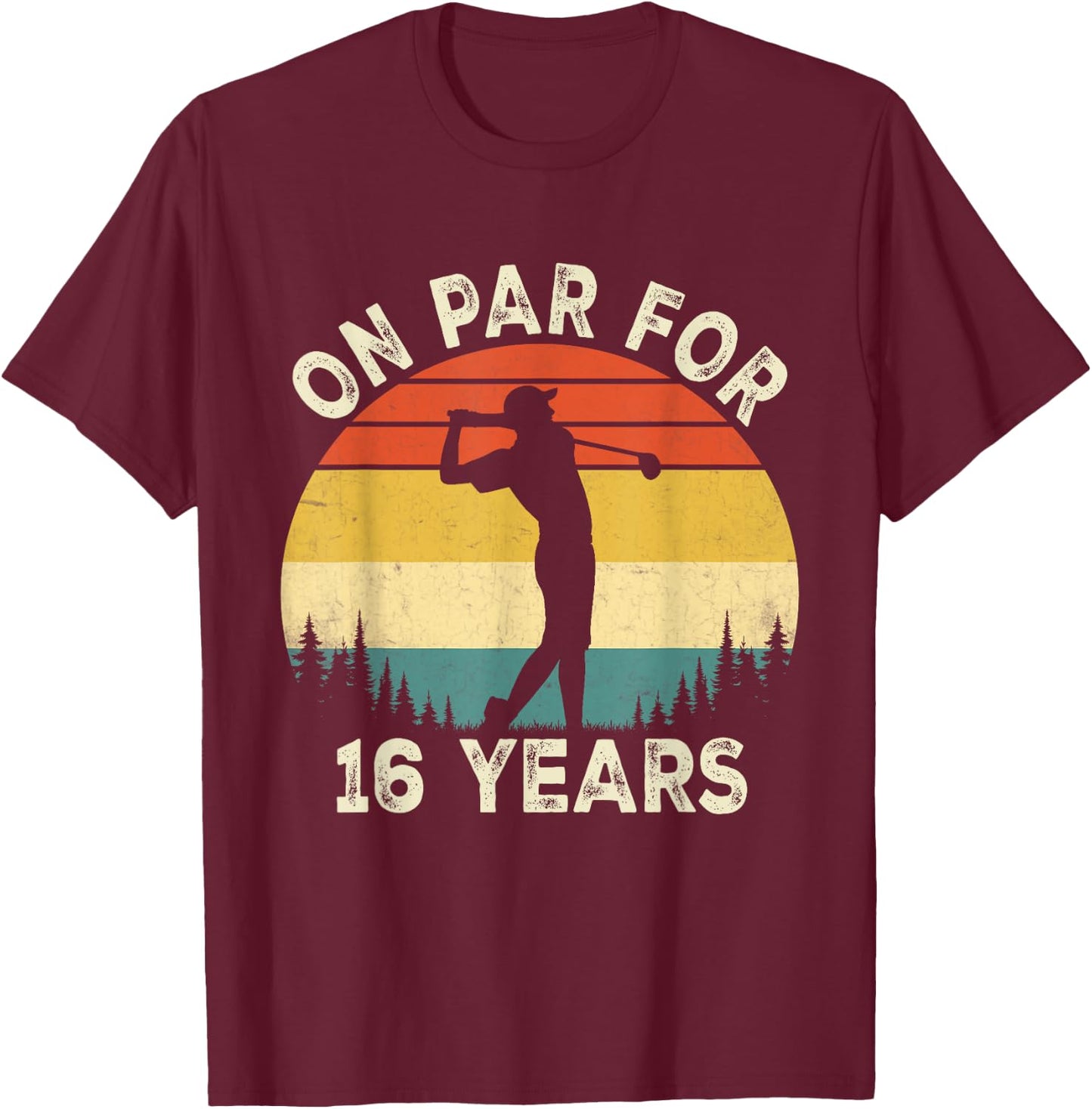 Funny 16th Birthday Golf Golfer 16 Year Old Golf Birthday T-Shirt - T-Shirt | Maroon