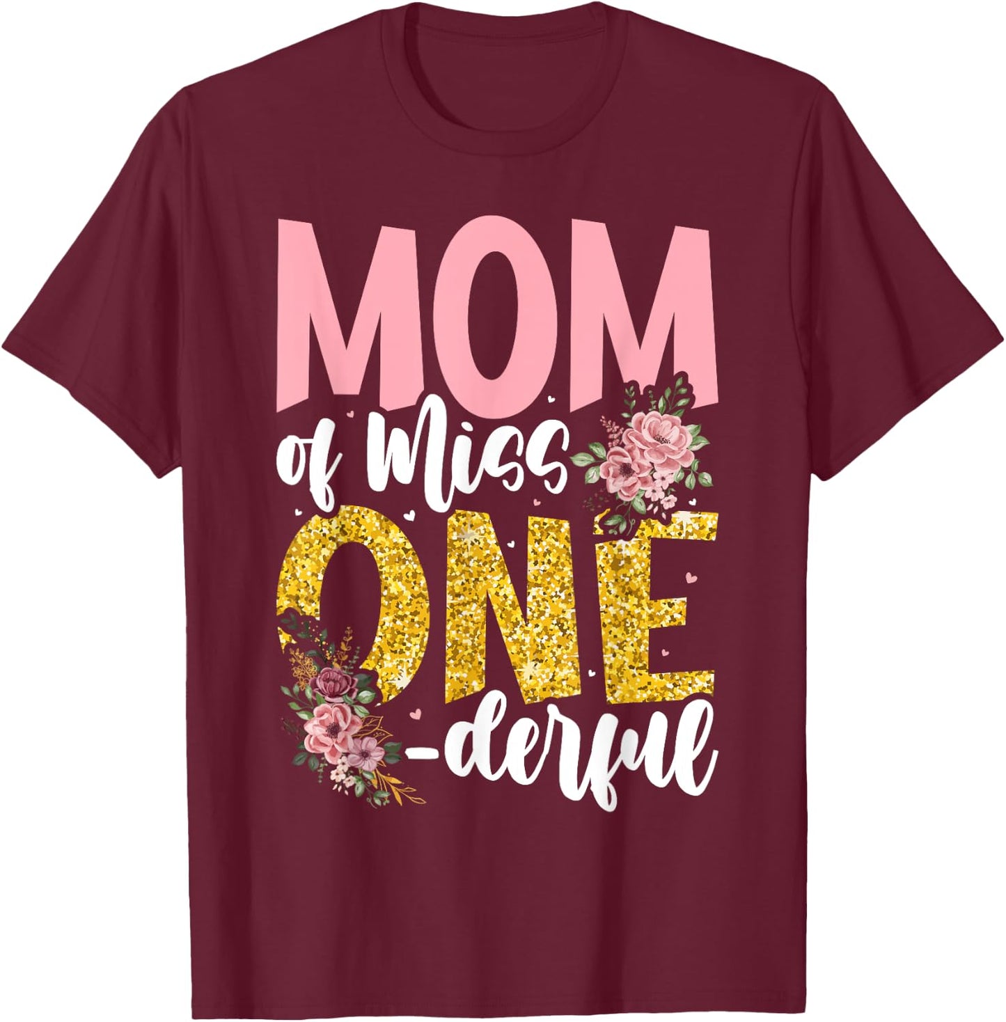 Mom of Little Miss Onederful 1st Birthday Family Matching T-Shirt - T-Shirt | Maroon