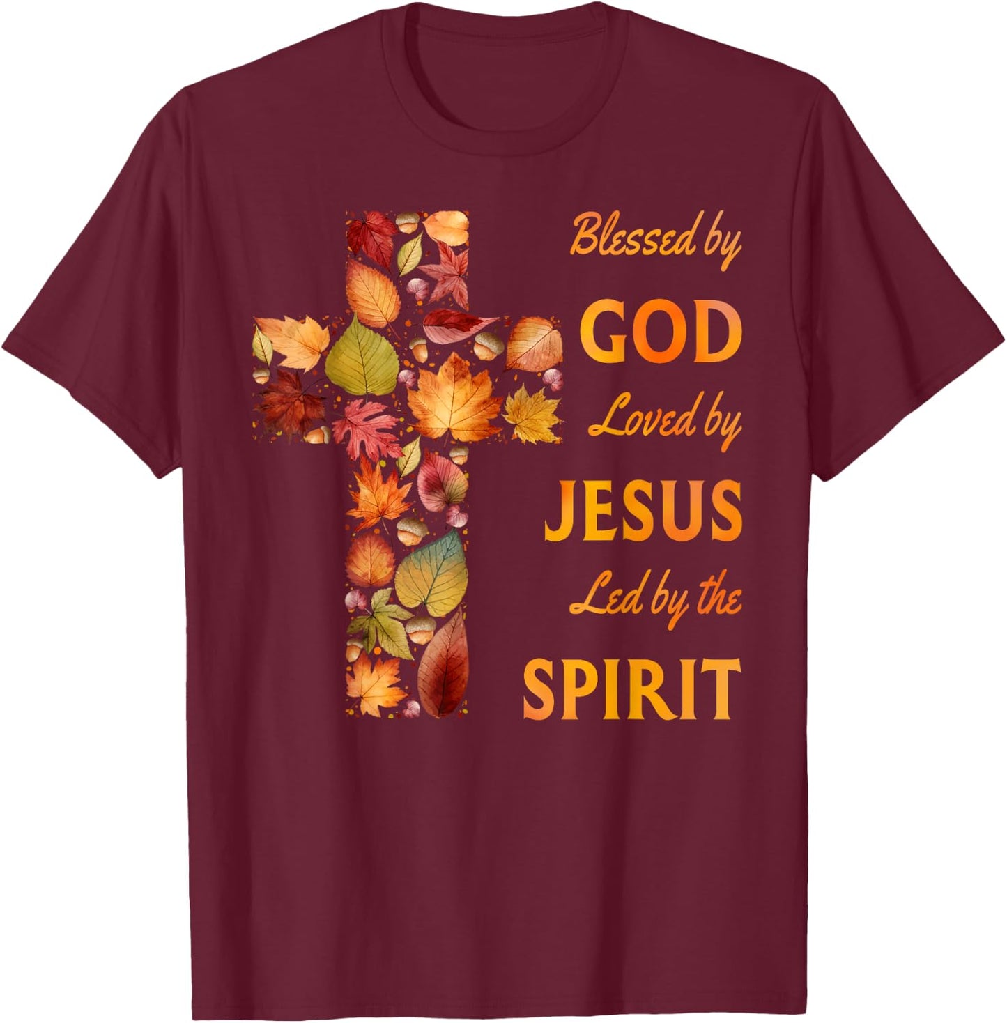 Blessed by God Loved by Jesus Fall Leaf Cross T-Shirt - T-Shirt | Maroon