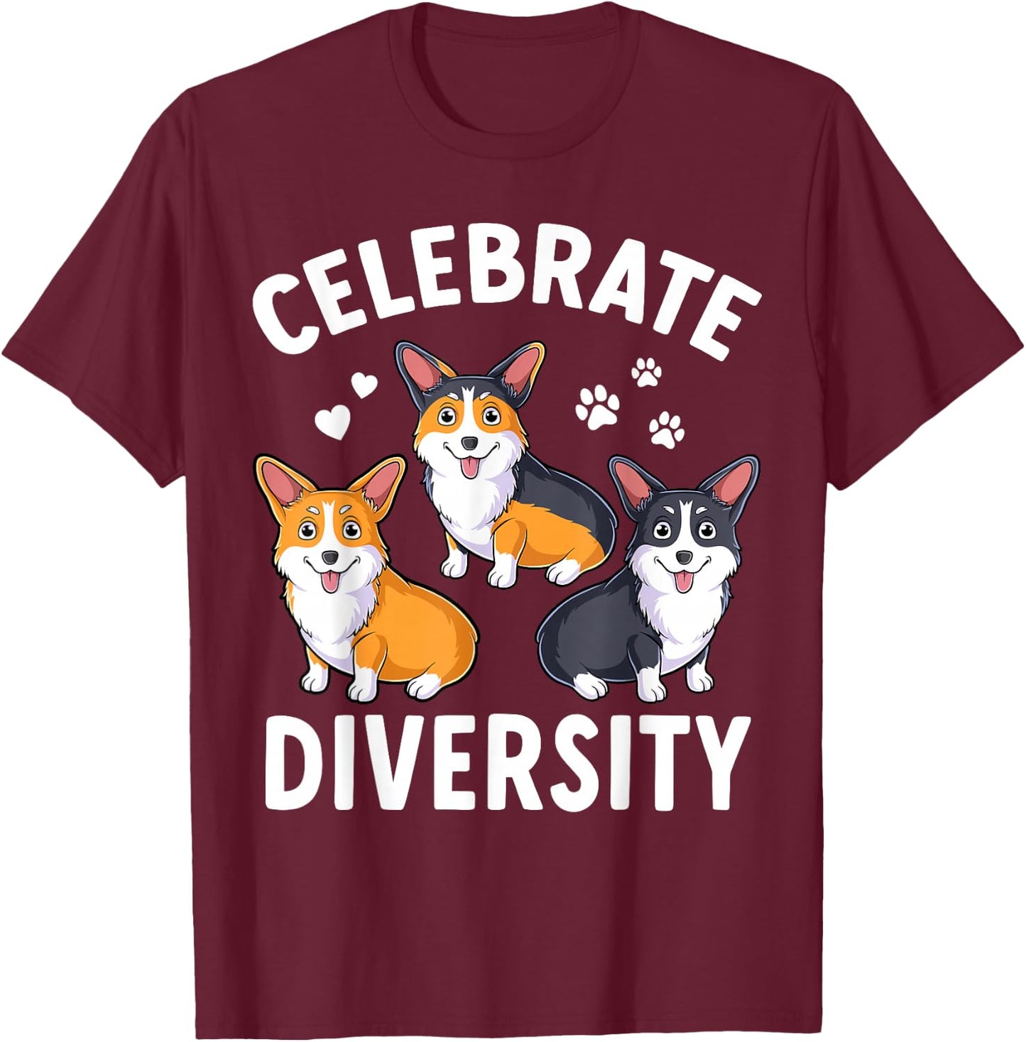 Corgi Funny Dog Lover Pembroke Welsh Celebrate Diversity T-Shirt - T-Shirt | Maroon