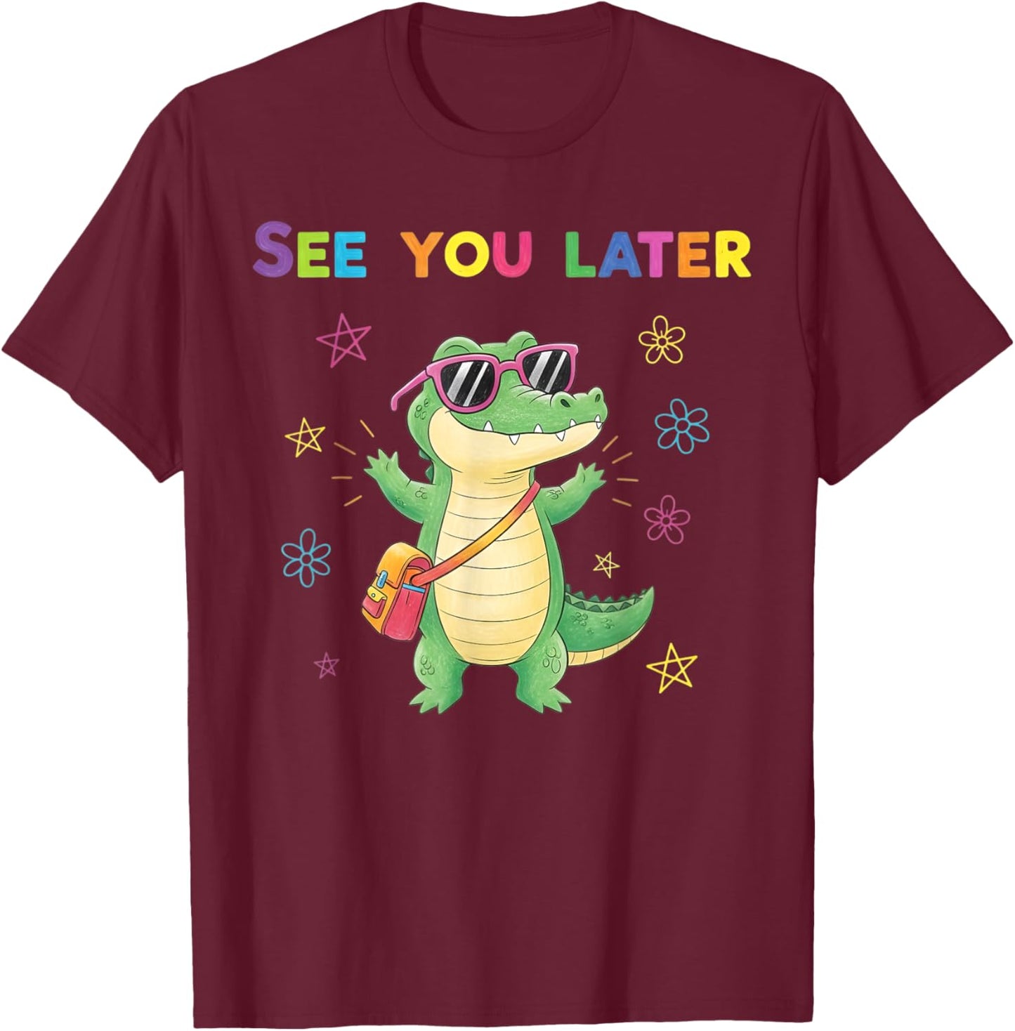 See You Later Alligator Summer Last Day Of School Teacher T-Shirt - T-Shirt | Maroon