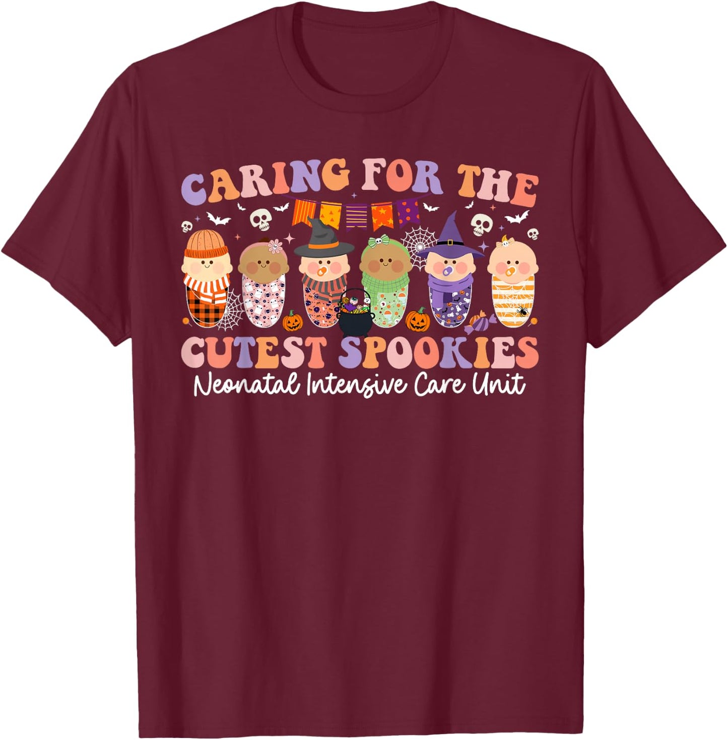 Caring For The Cutest Little Spookies NICU Nurse Halloween T-Shirt - T-Shirt | Maroon