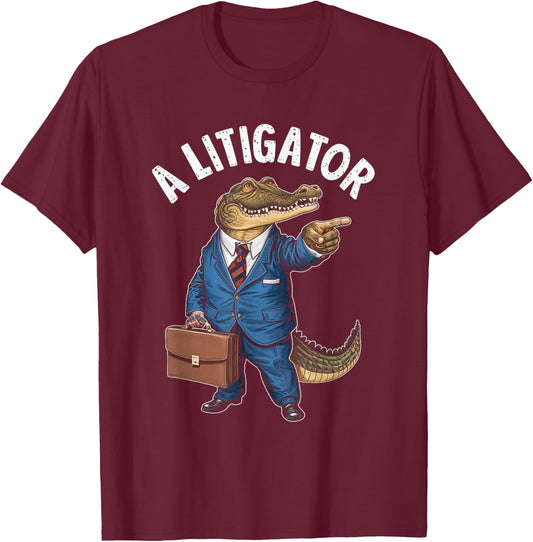 Lawyer Attorney Legal Humor Alligator Litigator - Adults - Black - Small - Short Sleeve - - Humor T-Shirt - T-Shirt | Maroon