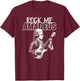 Rock Me Wolfgang Amadeus Mozart Funny T-Shirt - T-Shirt | Maroon