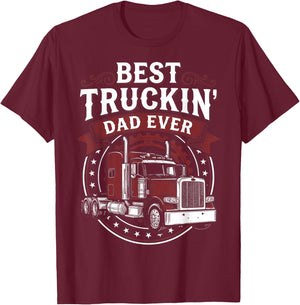 Trucking Father Father's Day - Best Truckin Dad Ever T-Shirt - T-Shirt | Maroon