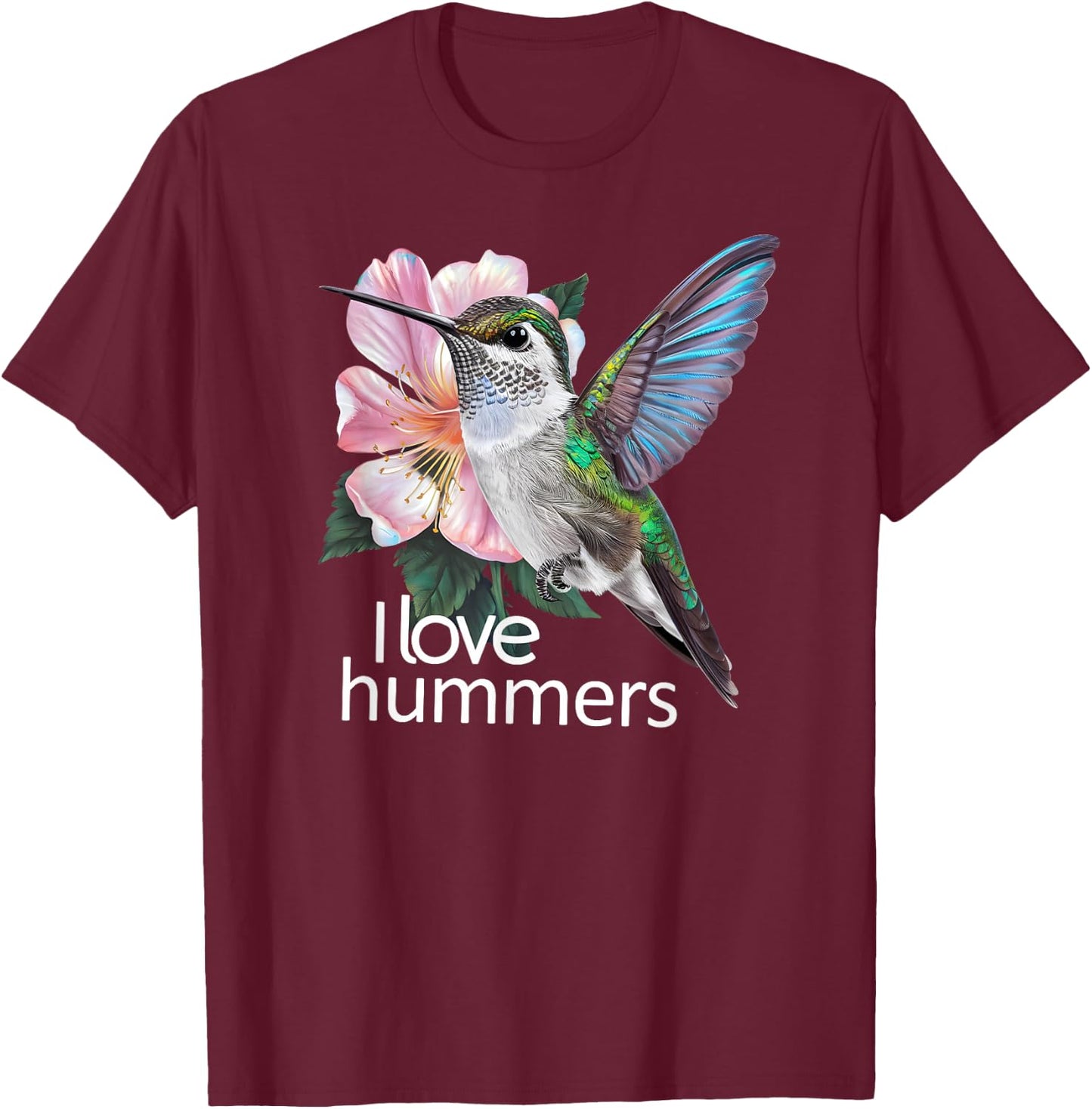 I Love Hummers Hummingbird Colibri T-Shirt - T-Shirt | Maroon