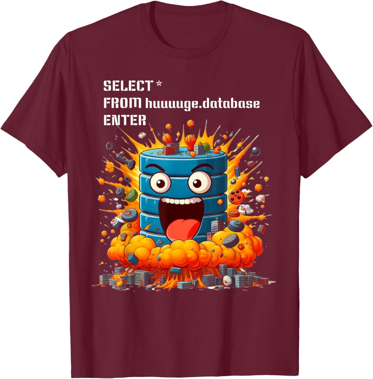 Sql Funny, Sql Funny Query, Database, Programmer T-Shirt - T-Shirt | Maroon