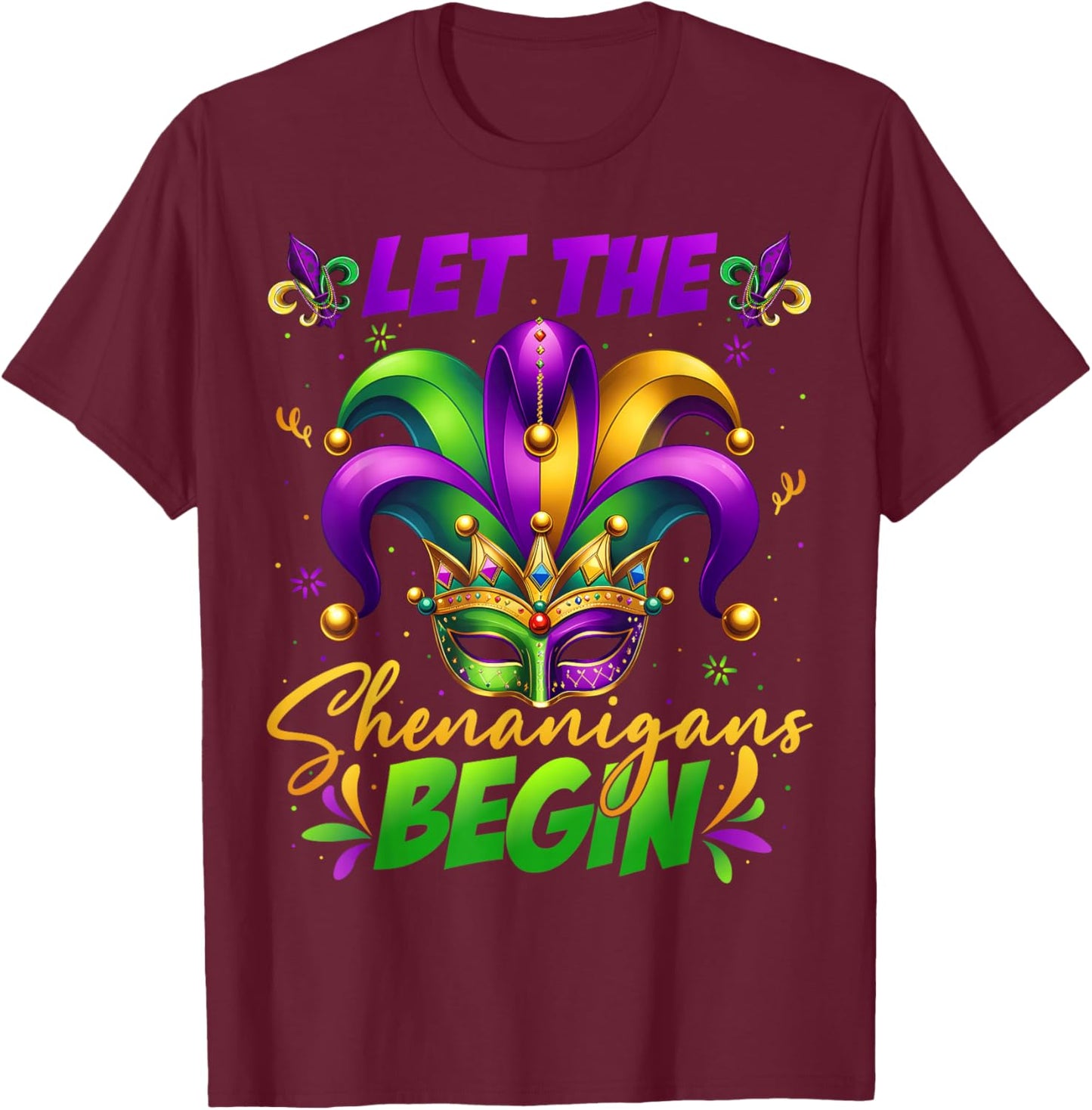 Let The Shenanigans Begin Masked Mardi Gras Kids Men Women T-Shirt - T-Shirt | Maroon