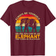 Always Be Yourself Unless You Can Be An Elephant T-Shirt - T-Shirt | Maroon