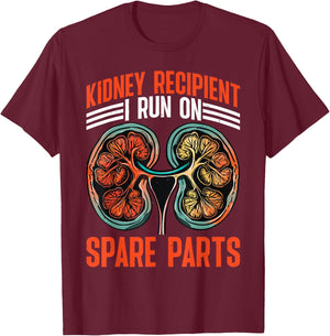 Kidney Recipient, I Run On Spare Parts T-Shirt - T-Shirt | Maroon