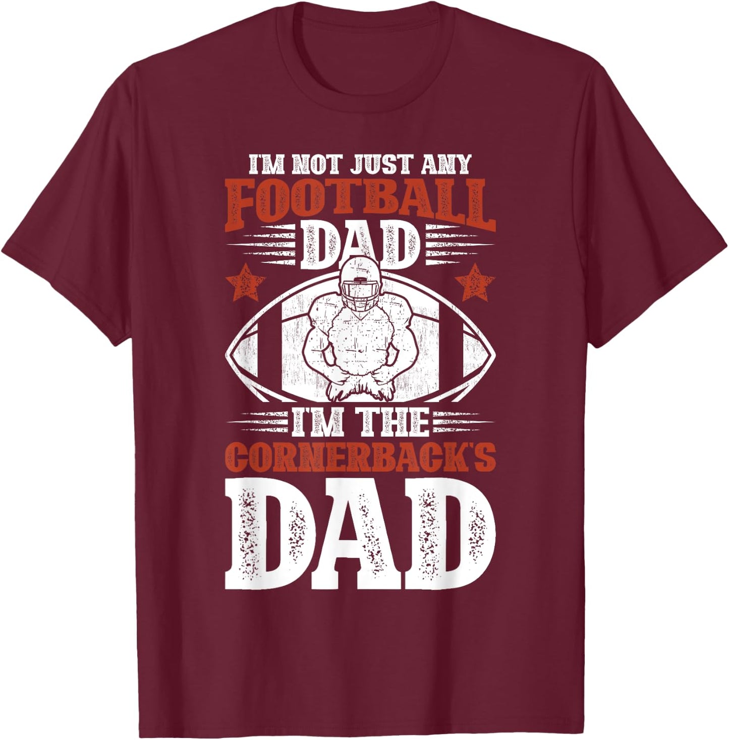 I'm The Cornerback Dad Of A Football Cornerback Father T-Shirt - T-Shirt | Maroon