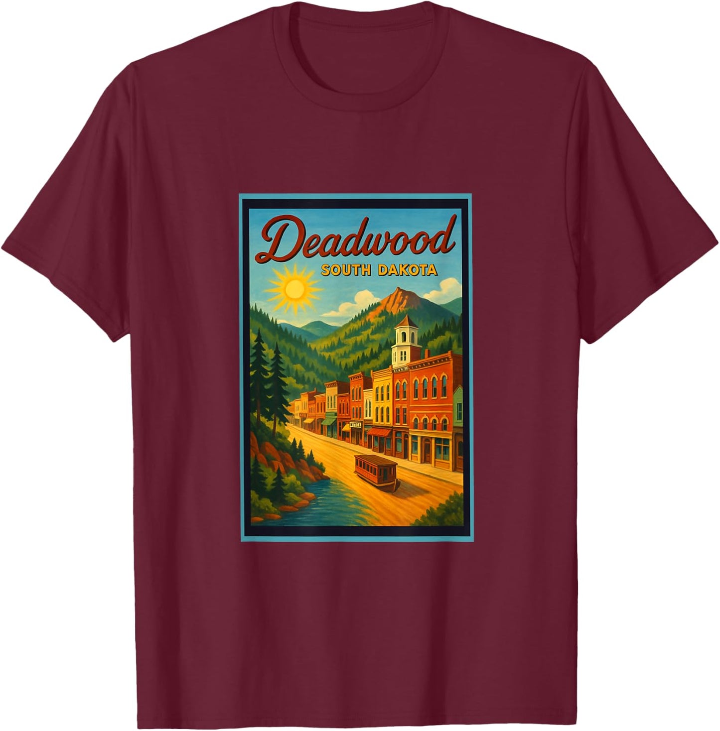 Retro Vintage Deadwood South Dakota SD Poster Art Graphic T-Shirt - T-Shirt | Maroon