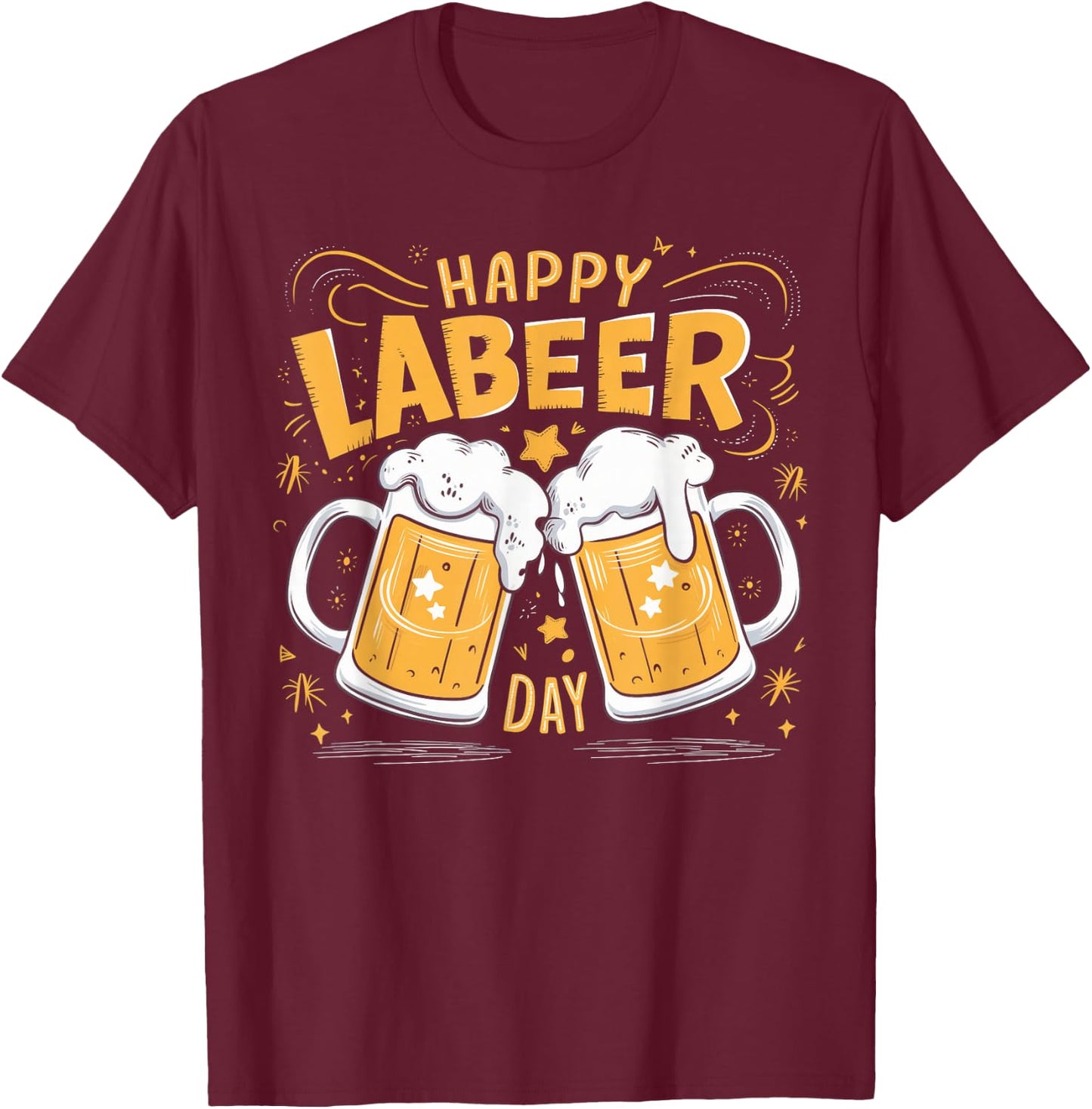 Happy Labeer Day Funny Labor Day BBQ Celebration T-Shirt - T-Shirt | Maroon