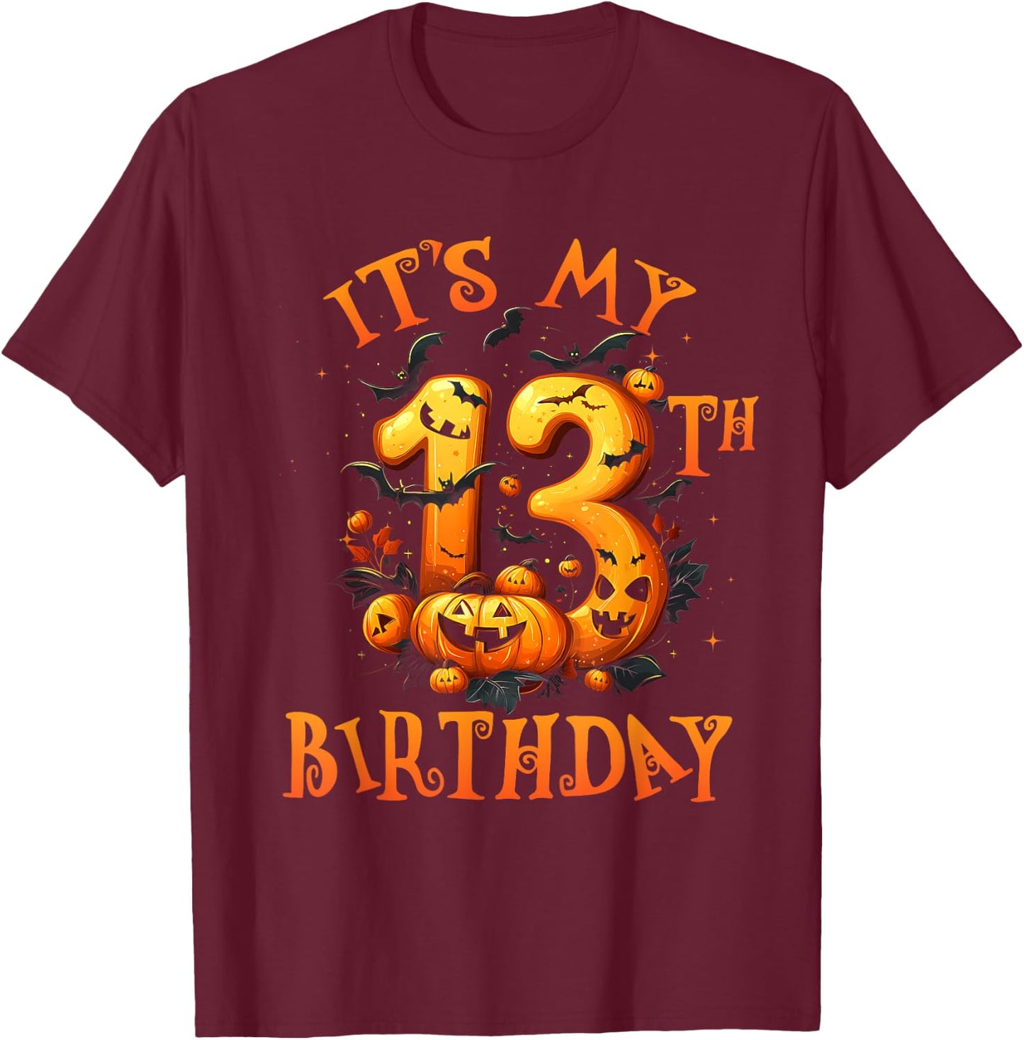 Boo It's My 13th Birthday Halloween Pumpkin 13 Years Old T-Shirt - T-Shirt | Maroon