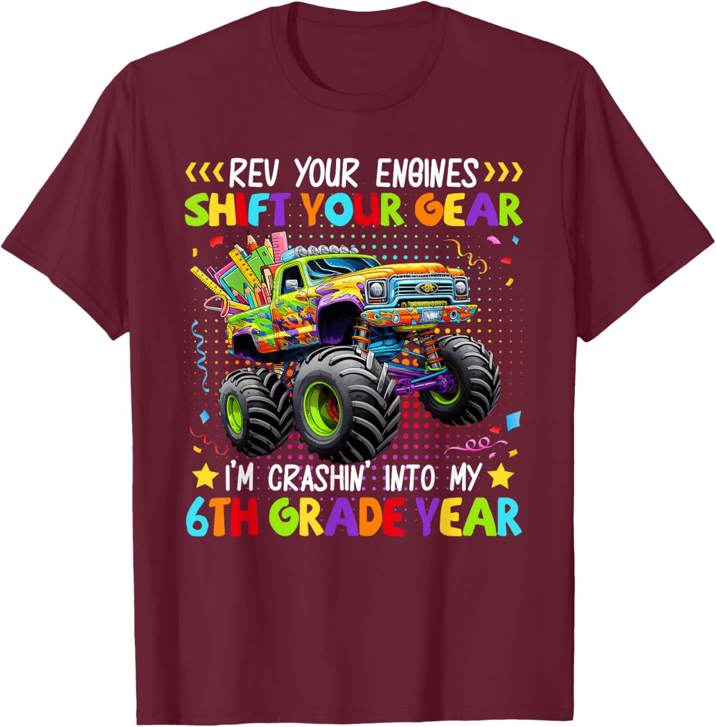 Back to School 6th Grade Monster Truck First Day School Boys T-Shirt - T-Shirt | Maroon