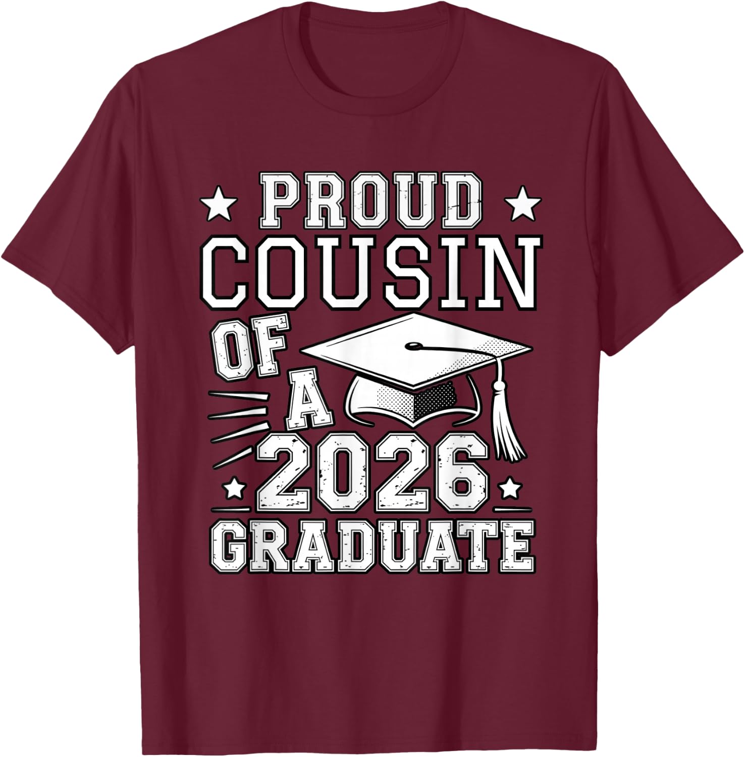 Cute Proud Cousin 2026 Graduate Graduation Family Matching T-Shirt - T-Shirt | Maroon