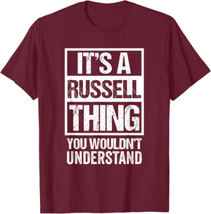 It's A Russell Thing You Wouldn't Understand T-Shirt - T-Shirt | Maroon