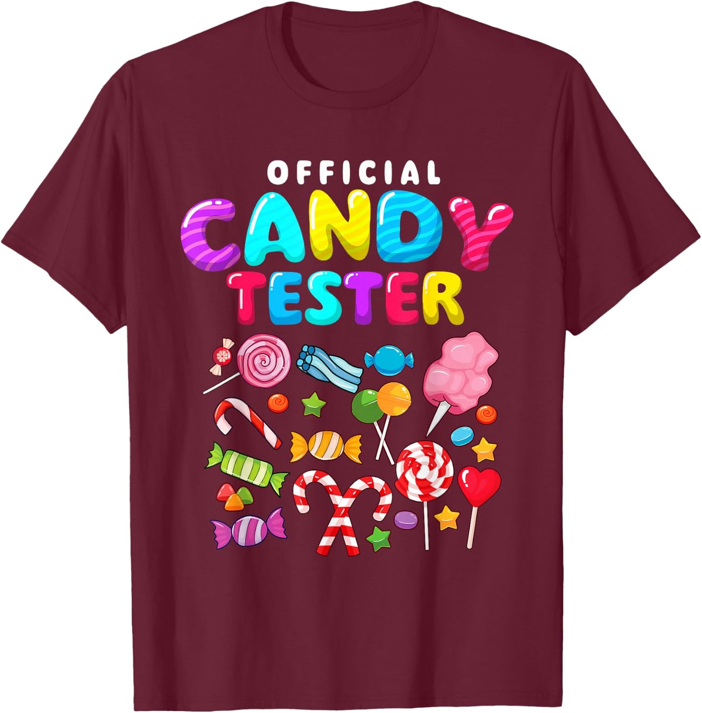 Official Candy Tester - Lollipop Candy Lovers Sweets T-Shirt - T-Shirt | Maroon
