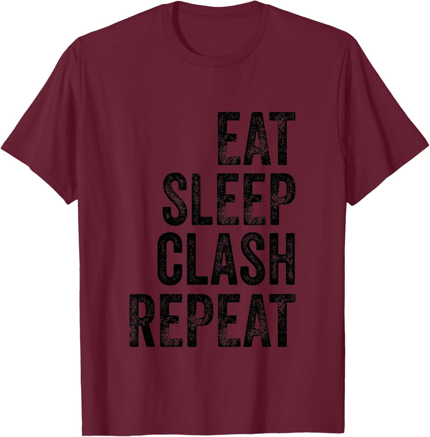 Kids Eat Sleep Clash Repeat Kids Present Child Gamer Boys Girls T-Shirt - T-Shirt | Maroon
