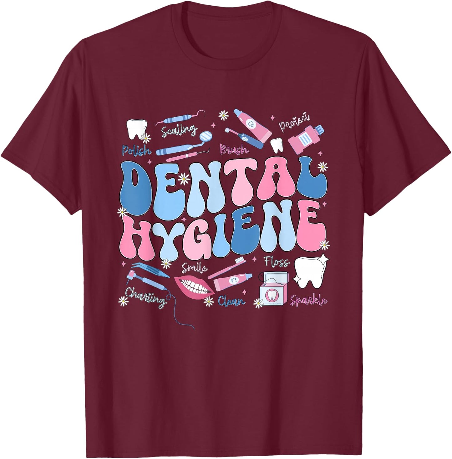Funny Oral Hygiene National Dental Hygiene Month T-Shirt - T-Shirt | Maroon
