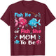 fish he or fish she gender reveal family matching Mom T-Shirt - T-Shirt | Maroon