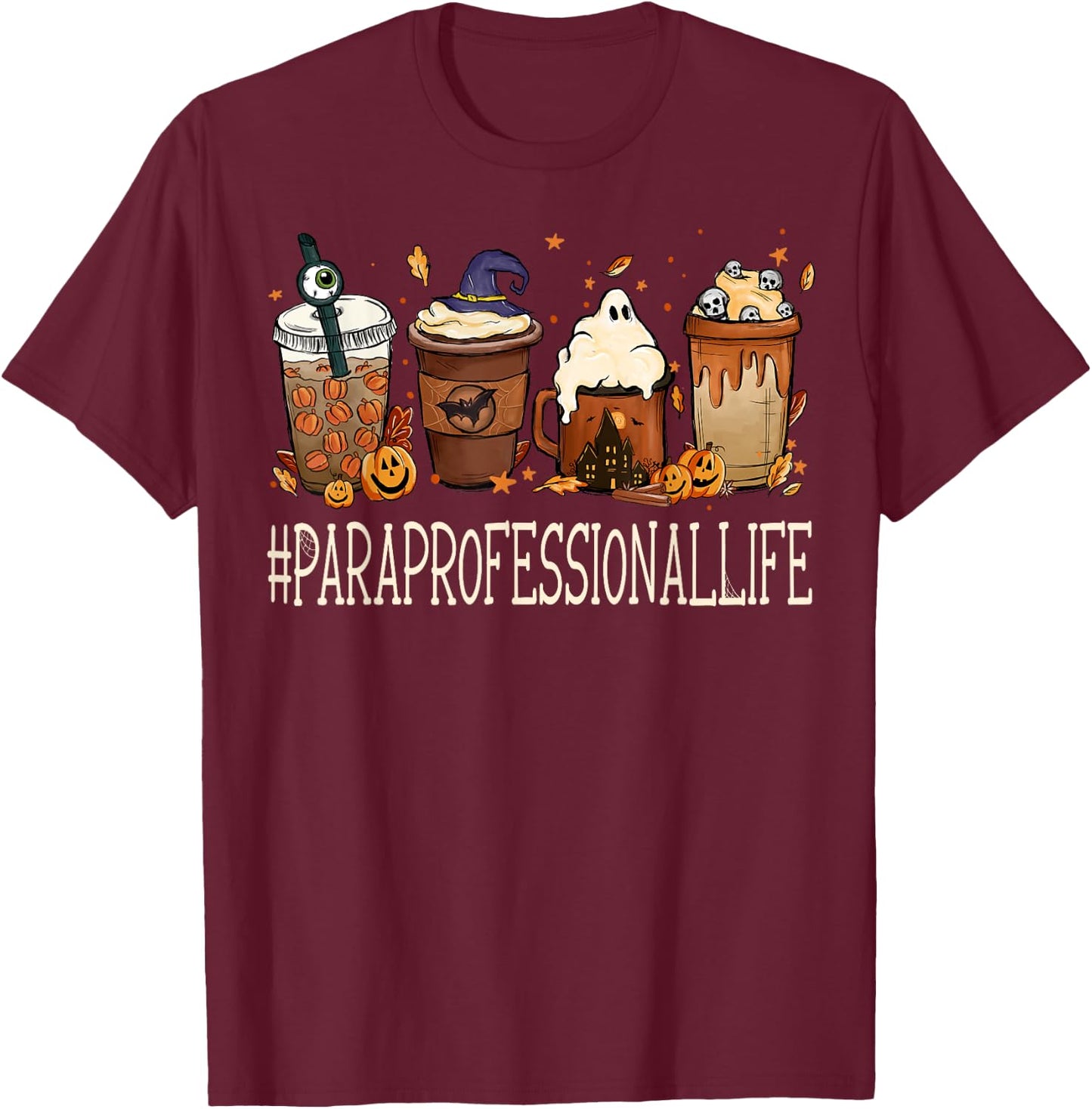 Paraprofessional Horror Fall Coffee Halloween Pumpkin Autumn T-Shirt - T-Shirt | Maroon