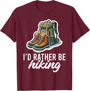 I'd Rather Be Hiking Mountain Hiking Nature Lover Graphic T-Shirt - T-Shirt | Maroon