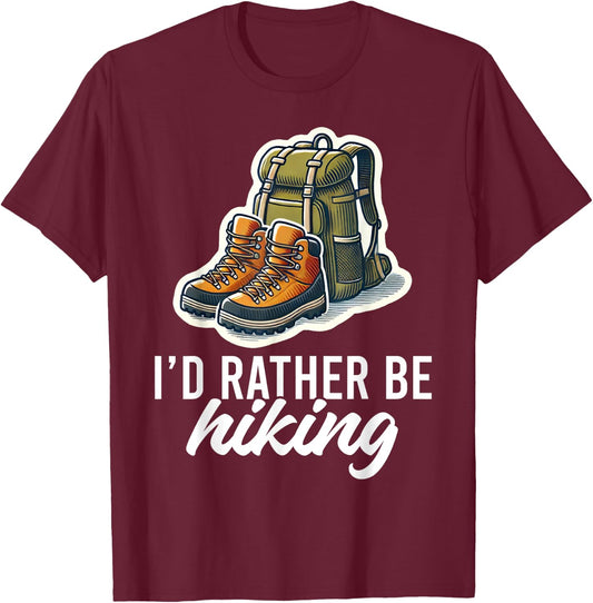 I'd Rather Be Hiking Mountain Hiking Nature Lover Graphic T-Shirt - T-Shirt | Maroon