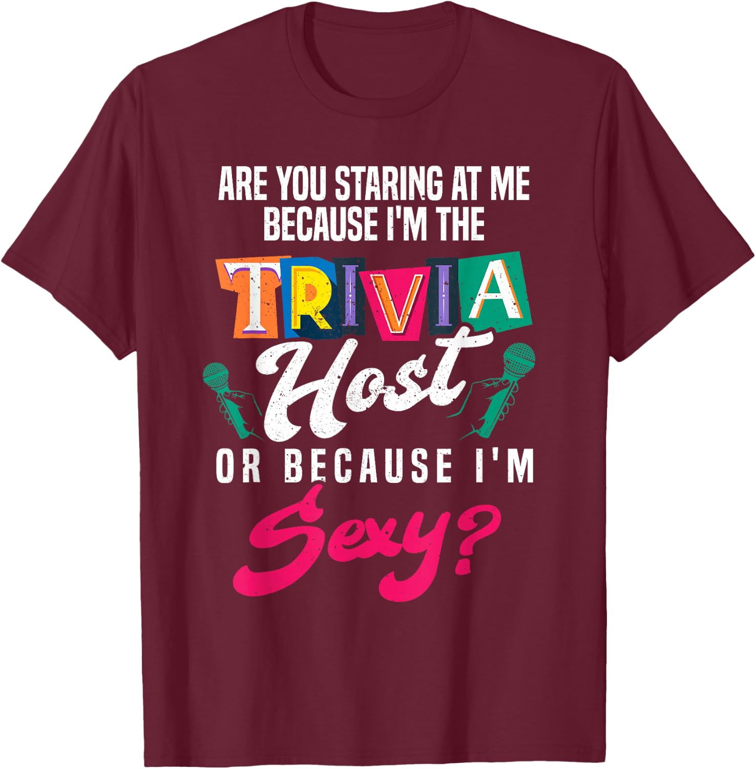 Funny Trivia night Host T-Shirt - T-Shirt | Maroon
