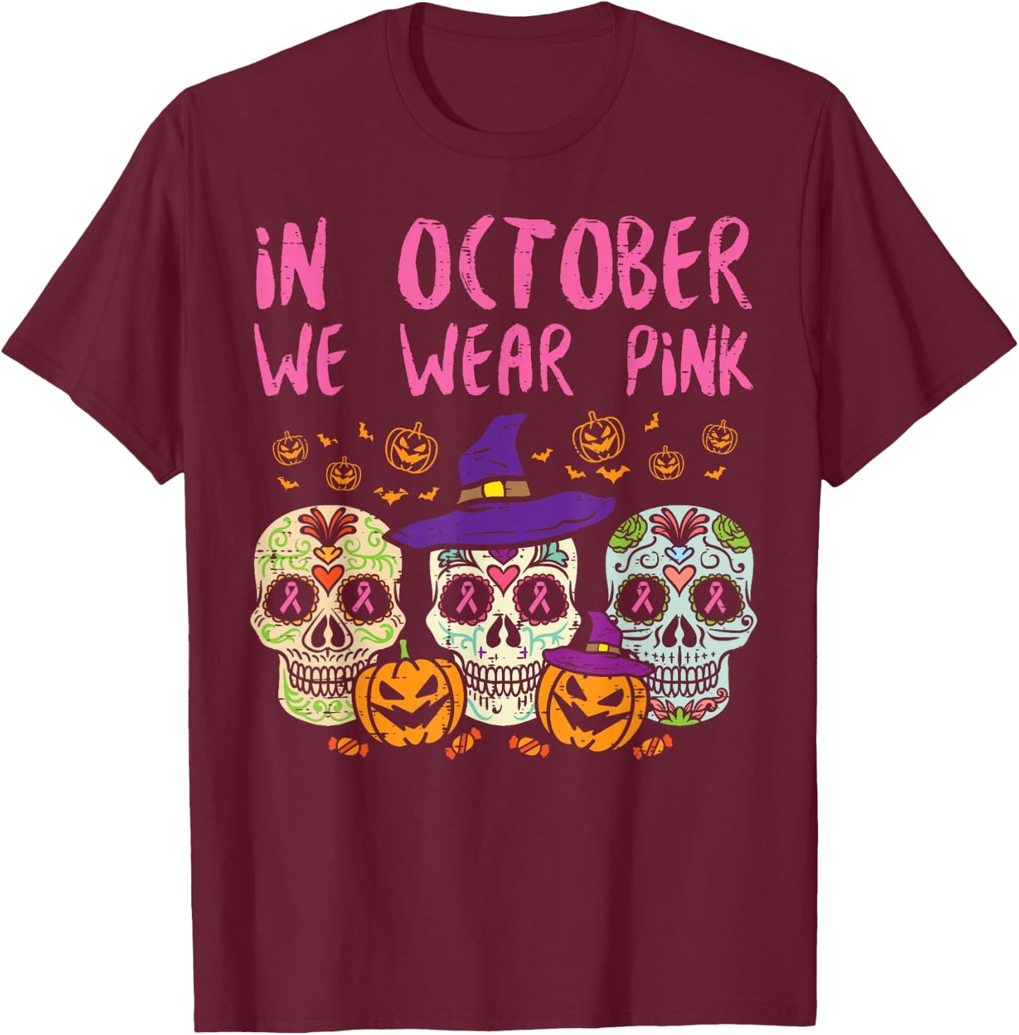 Sugar Skull October Pink Breast Cancer Awareness Halloween T-Shirt - T-Shirt | Maroon