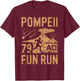 Pompeii Fun Run Geography Volcanologist Volcanology T-Shirt - T-Shirt | Maroon