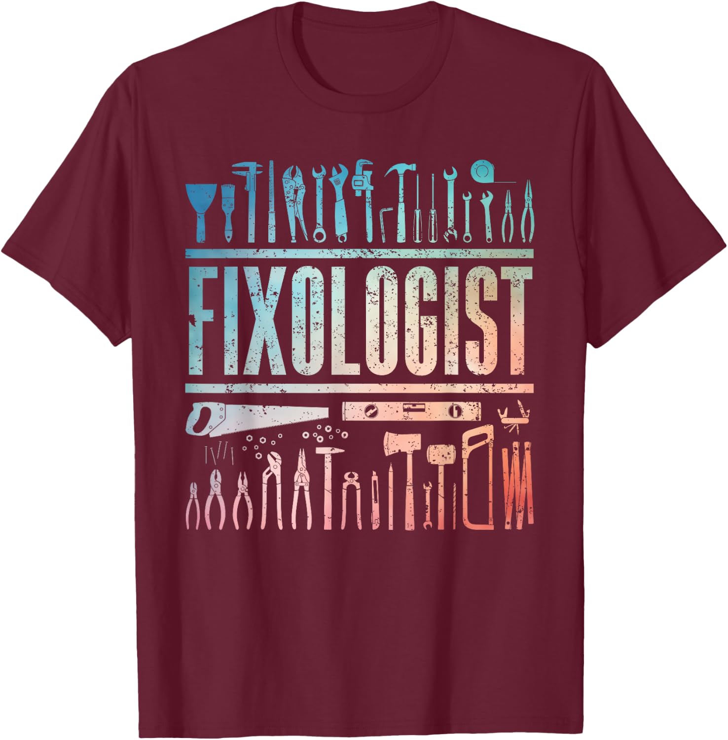 Funny Handyman Art Dad Fixologist Tool DIY Handyman T-Shirt - T-Shirt | Maroon