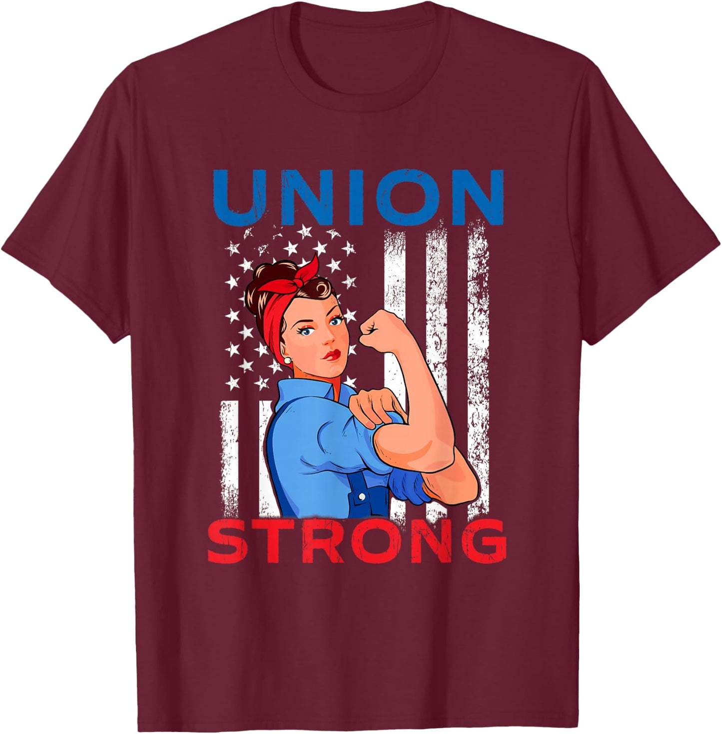 Union Strong - Labor Day Skilled Union Worker T-Shirt - T-Shirt | Maroon