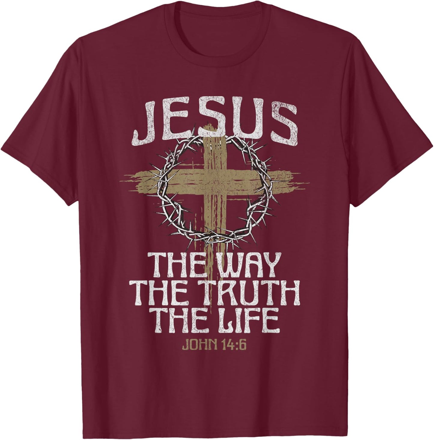 Jesus The Way The Truth The Life Bible Verse Christian Cross T-Shirt - T-Shirt | Maroon