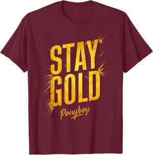 Stay Gold Ponyboy Classic 80s Outsider T-Shirt - T-Shirt | Maroon
