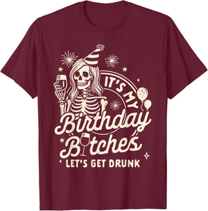 21st Birthday Skeleton It's My Birthday Let's Gets Drunk T-Shirt - T-Shirt | Maroon