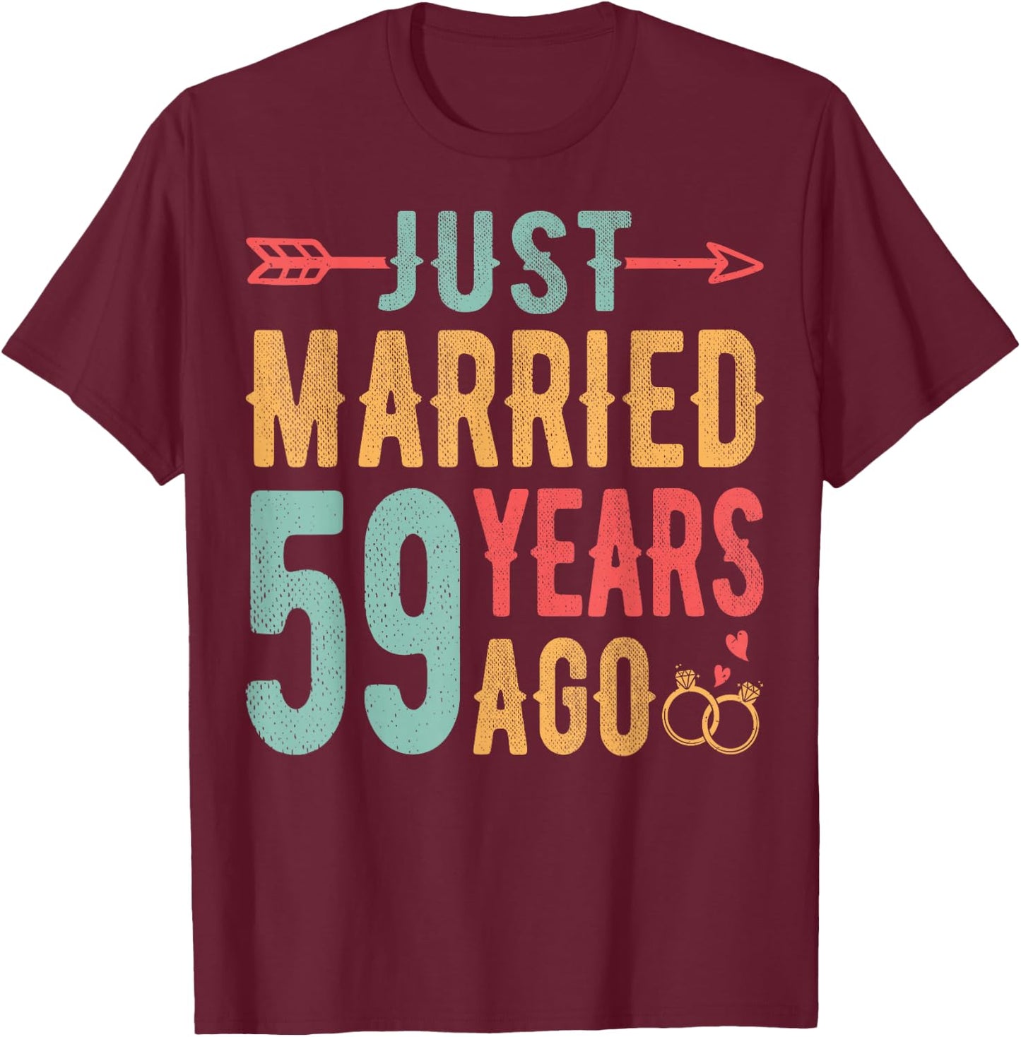 Just Married 59 Years Ago - 59th Wedding Anniversary Couple T-Shirt - T-Shirt | Maroon