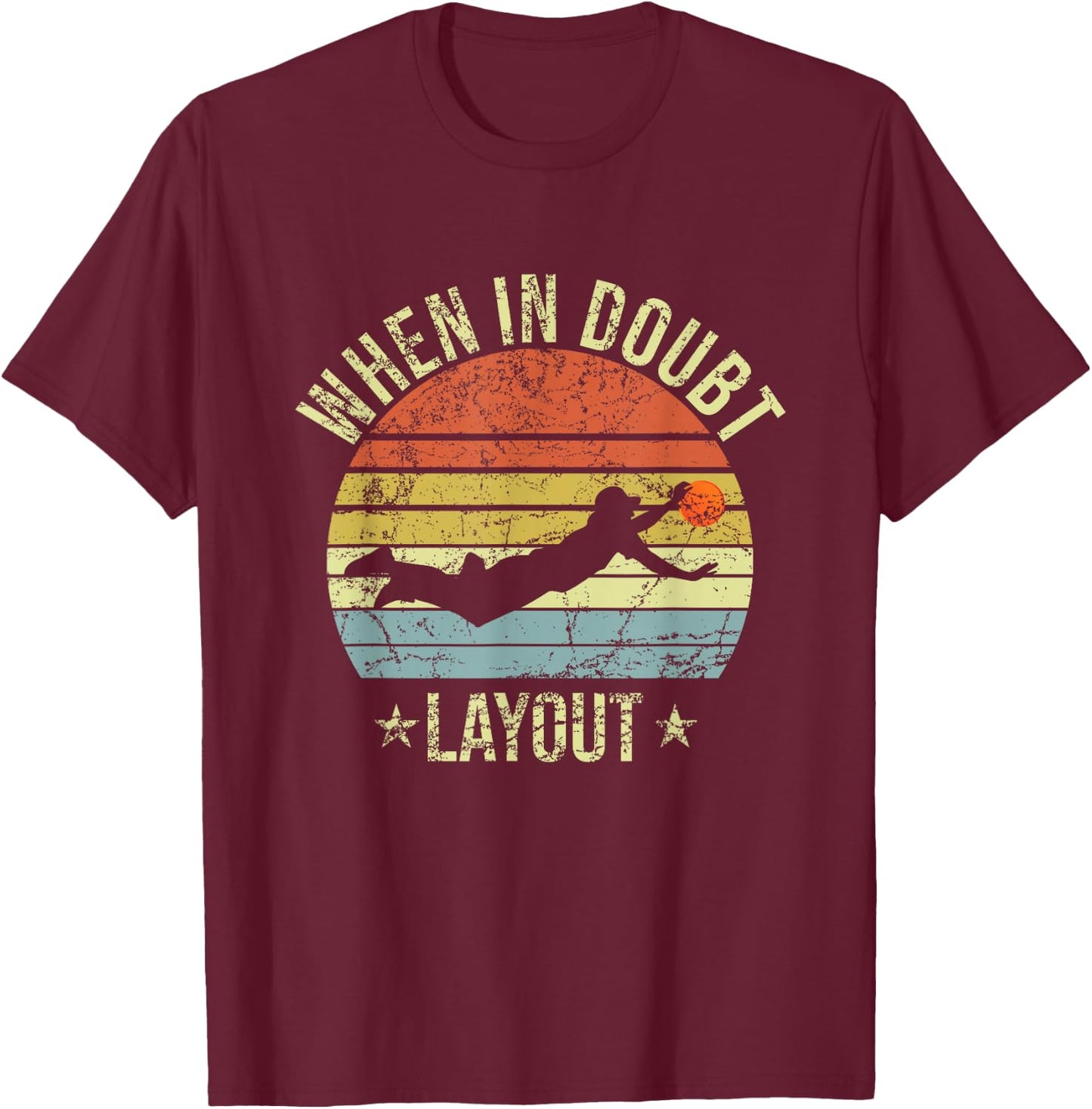 When In Doubt Layout Funny Ultimate Frisbee T-Shirt - T-Shirt | Maroon