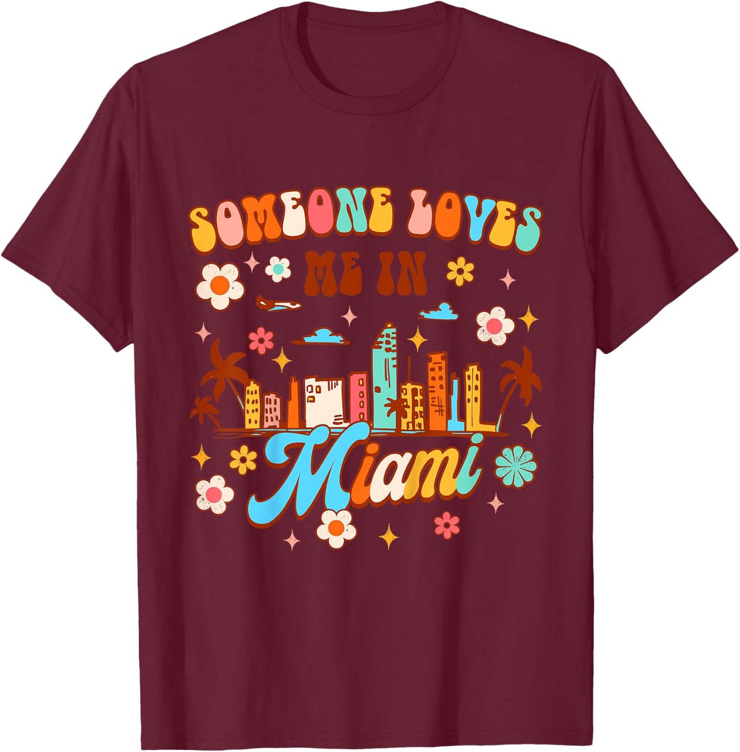 Kids Miami Florida Baby Made In Miami Someone Loves Me In Miami T-Shirt - T-Shirt | Maroon