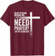Dear Person Behind Me Need Prayer Tap My Shoulder (On Back) T-Shirt - T-Shirt | Maroon