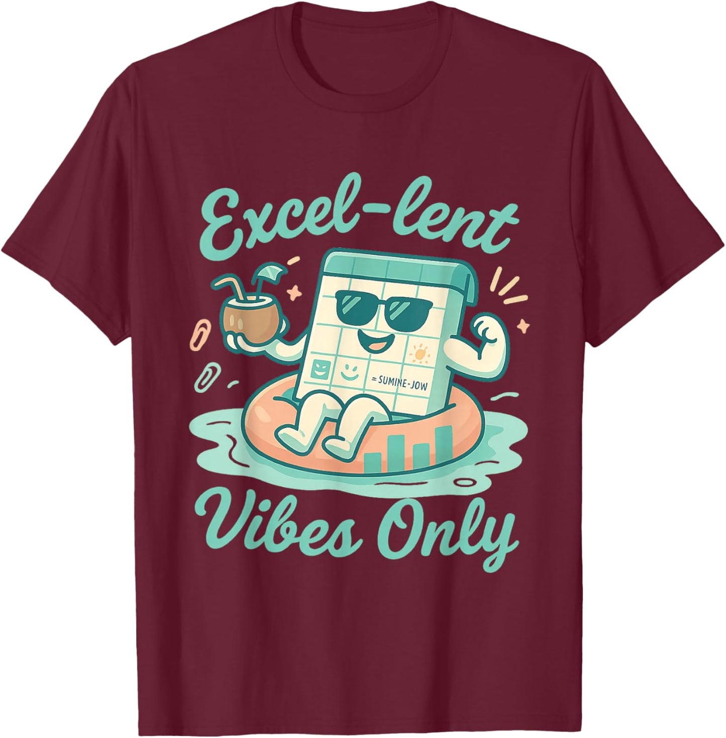 Funny Excel Shirt Excellent Vibe Only T-Shirt - T-Shirt | Maroon