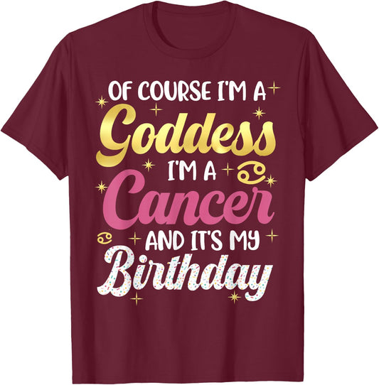 I'm A Cancer Women Goddess Queen Its My Birthday Season Pink T-Shirt - T-Shirt | Maroon