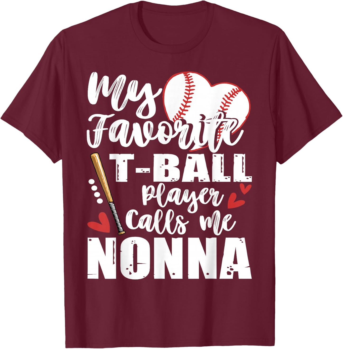My Favorite T-Ball Player Calls Me Nonna Family Matching T-Shirt - T-Shirt | Maroon