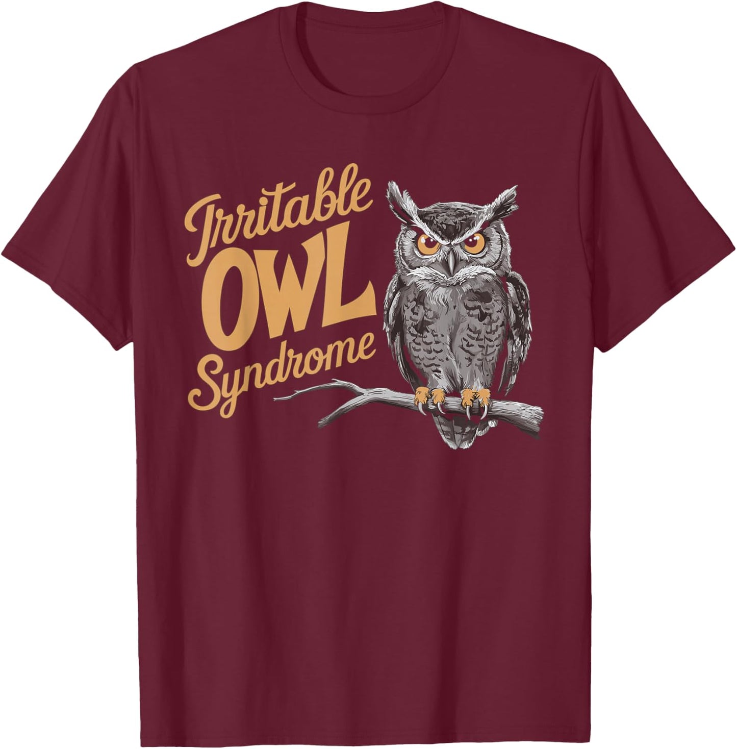 Funny Irritable Owl Syndrome Irritable Bowel Pun T-Shirt - T-Shirt | Maroon