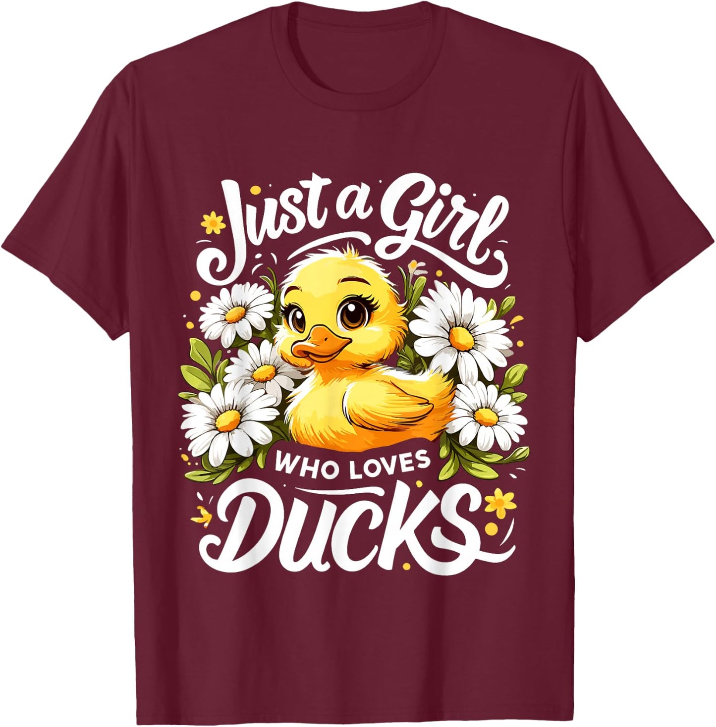 Duck Lover Just A Girl Who Loves Ducks T-Shirt - T-Shirt | Maroon