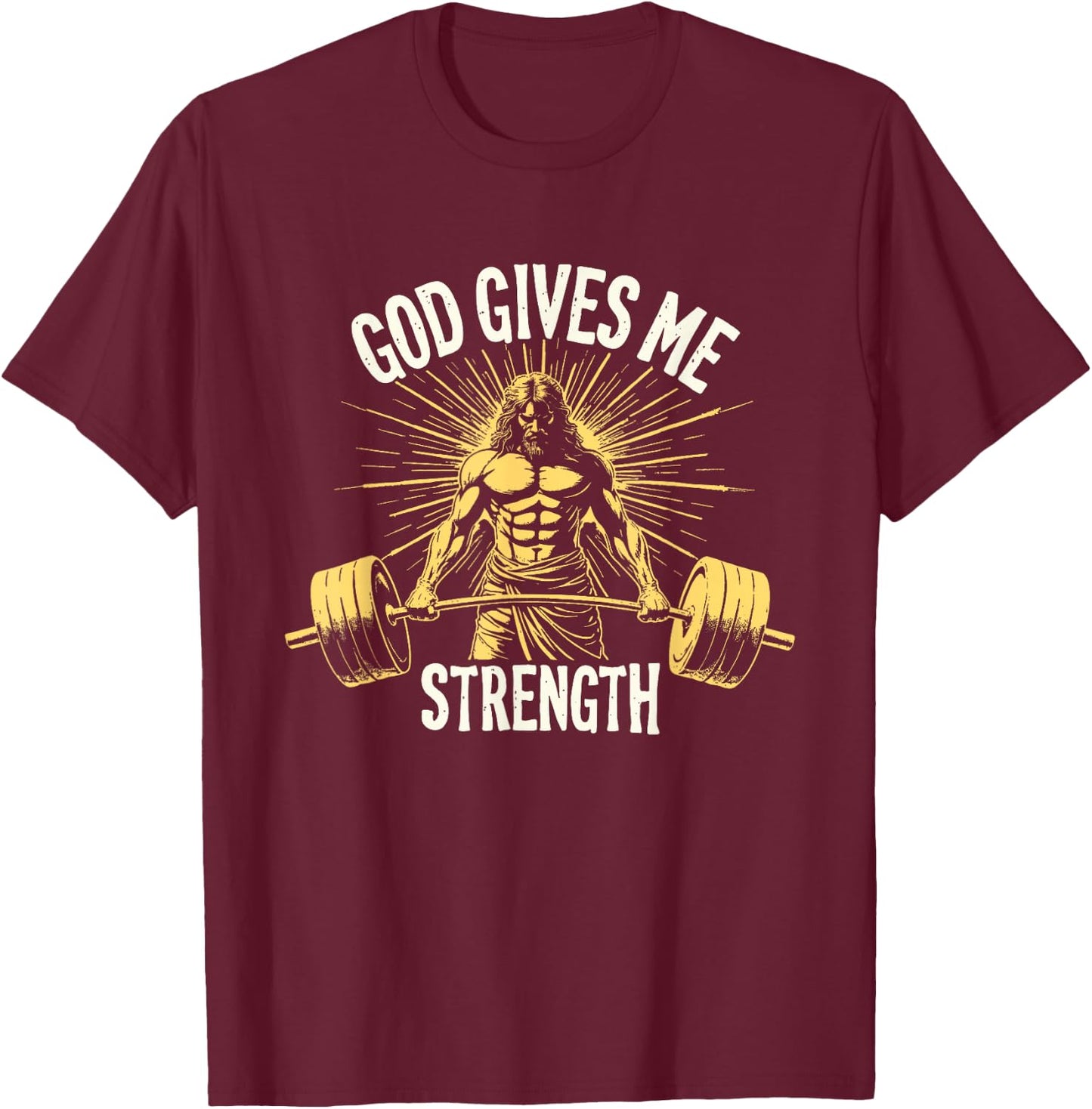 God Gives Me Strength Christian Jesus Workout Weightlifting T-Shirt - T-Shirt | Maroon