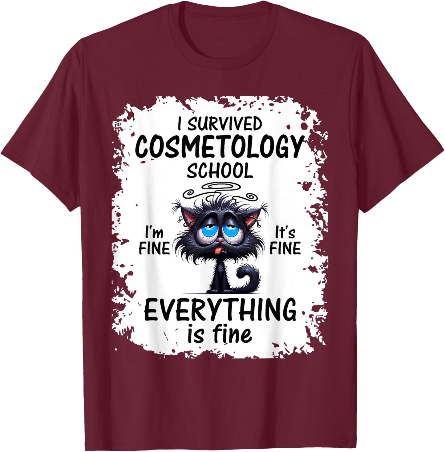 I Survived Cosmetology School Graduation 2025 2026 T-Shirt - T-Shirt | Maroon