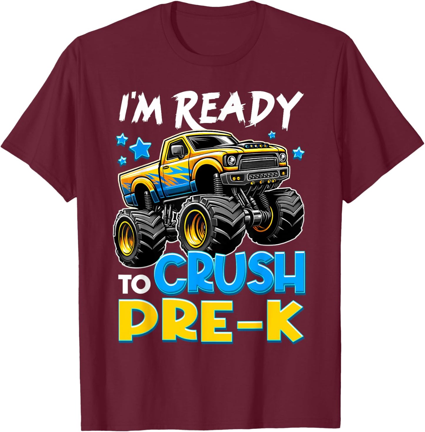 I'm Ready To Crush Pre-K First Day of Preschool Boys T-Shirt - T-Shirt | Maroon