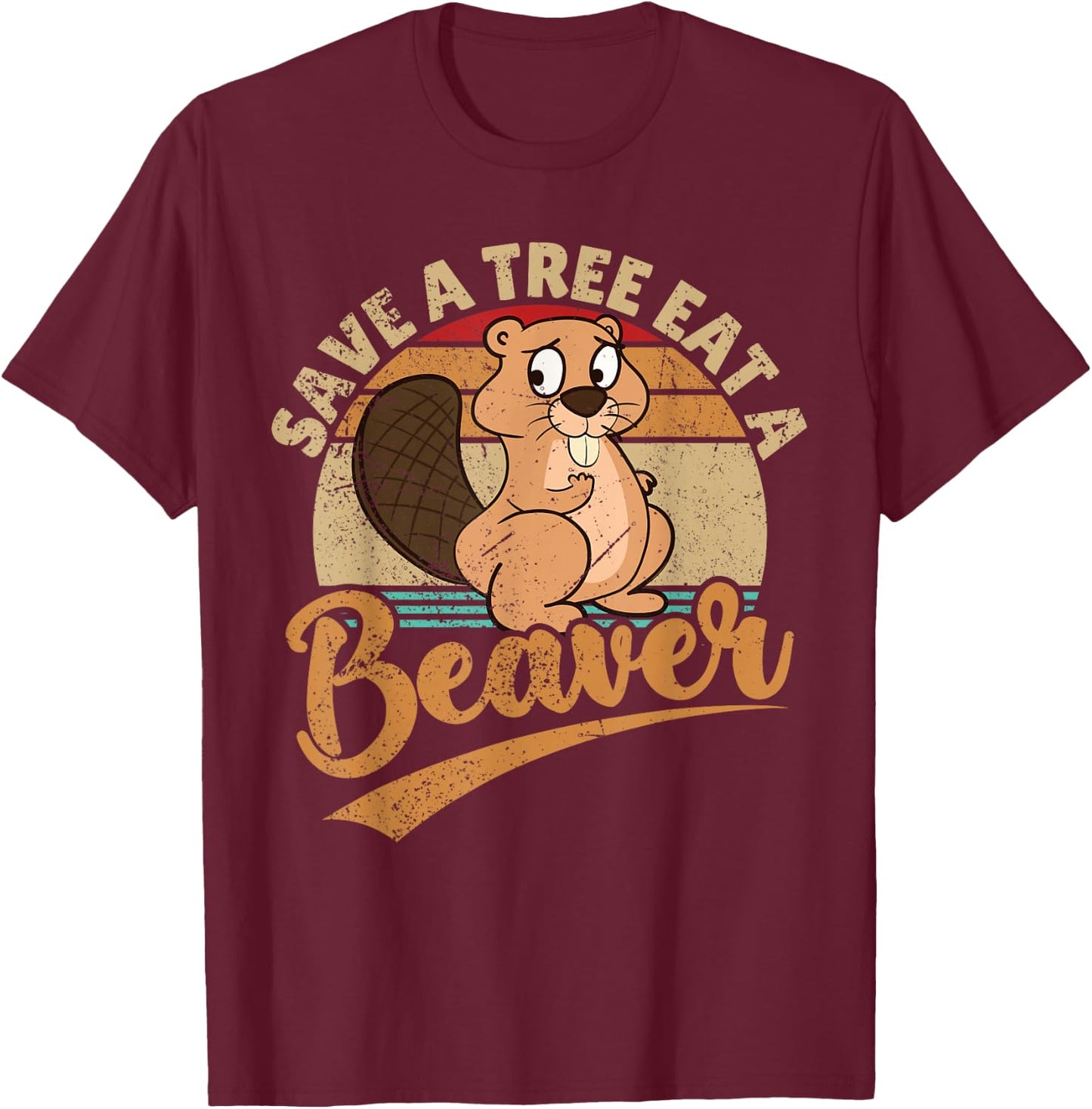 Raunchy Adult Humor Funny Beaver Tree Lover Gag Saying T-Shirt - T-Shirt | Maroon